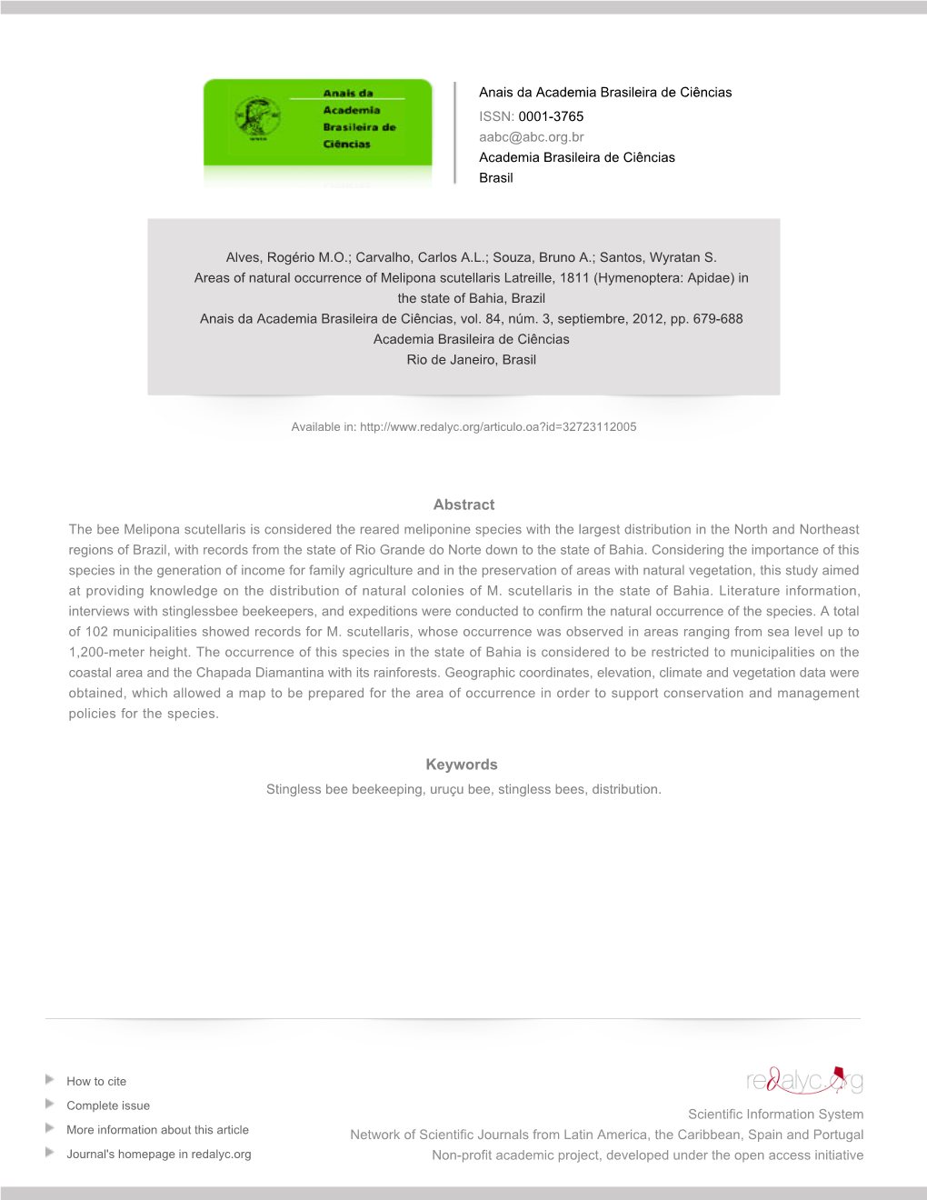 Redalyc. Areas of Natural Occurrence of Melipona Scutellaris Latreille