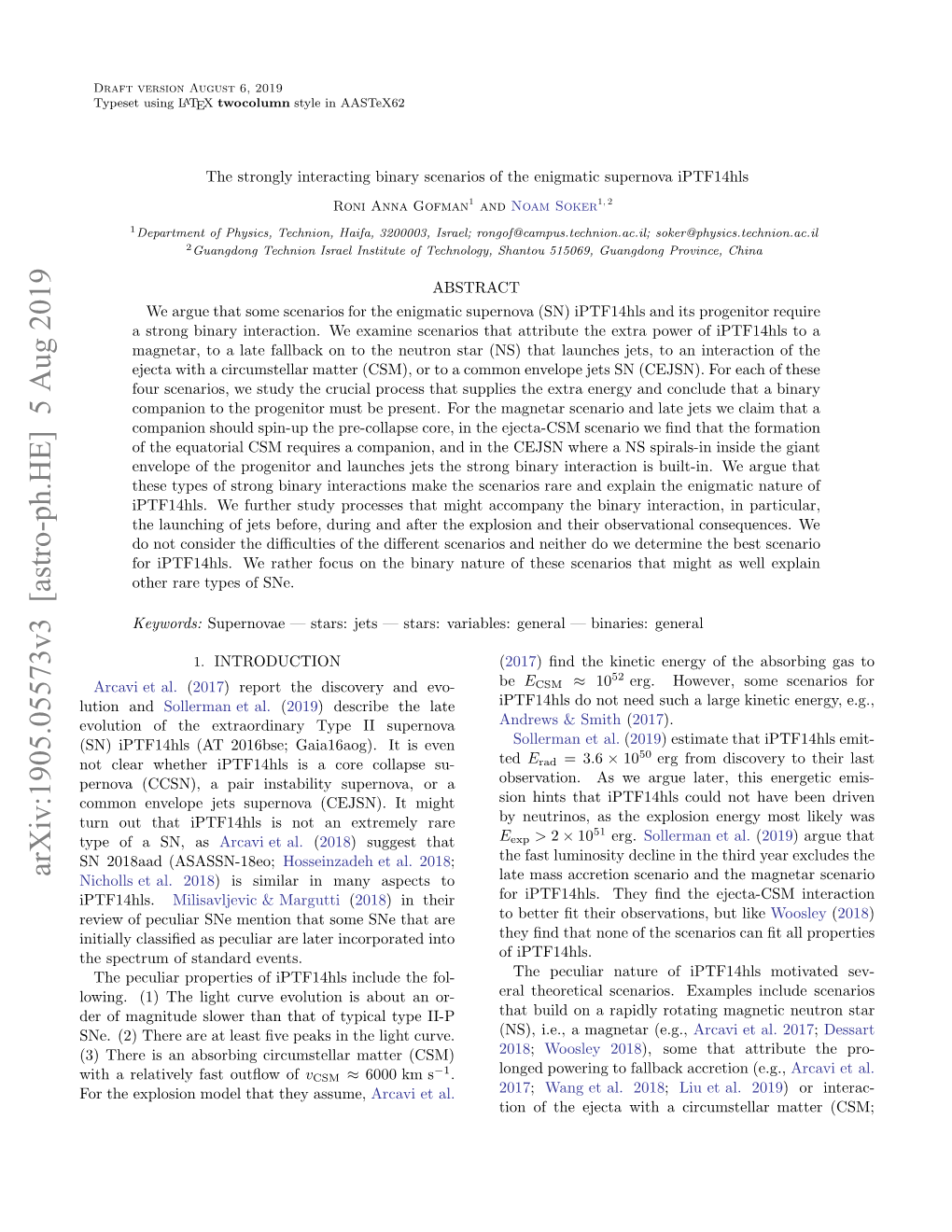 Arxiv:1905.05573V3 [Astro-Ph.HE] 5 Aug 2019 O H Xlso Oe Htte Assume, They That Model Explosion the for Iharltvl Atoto of (CSM) Outﬂow Matter Fast Curve