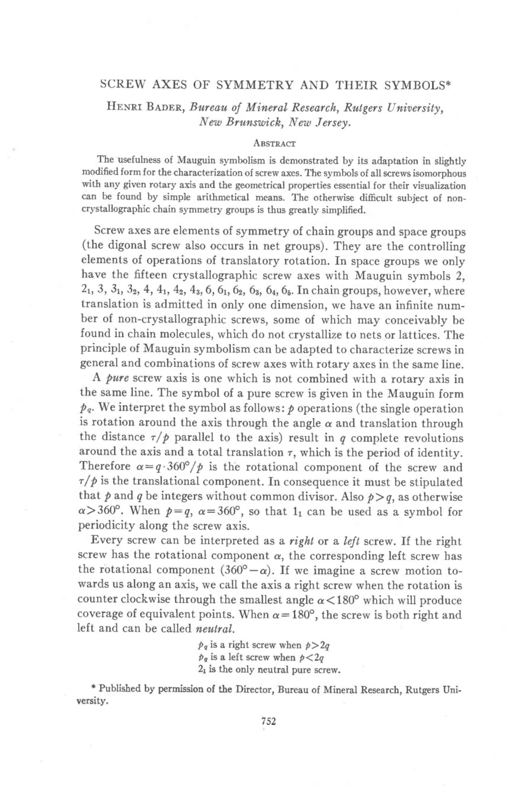 SCREW AXES of SYMMETRY and THEIR SYMBOLS* Hnnnr Baonn, Bureau of Mineral, Research, Rutgers Ijniversity, New Brunsutich, New