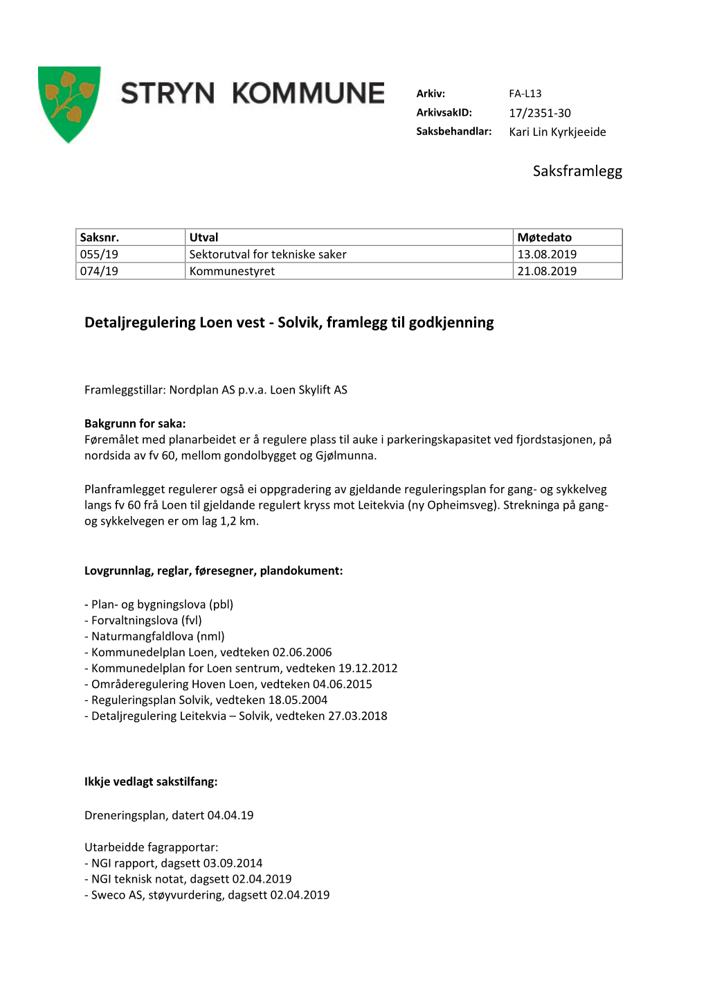 Detaljregulering Loen Vest - Solvik, Framlegg Til Godkjenning