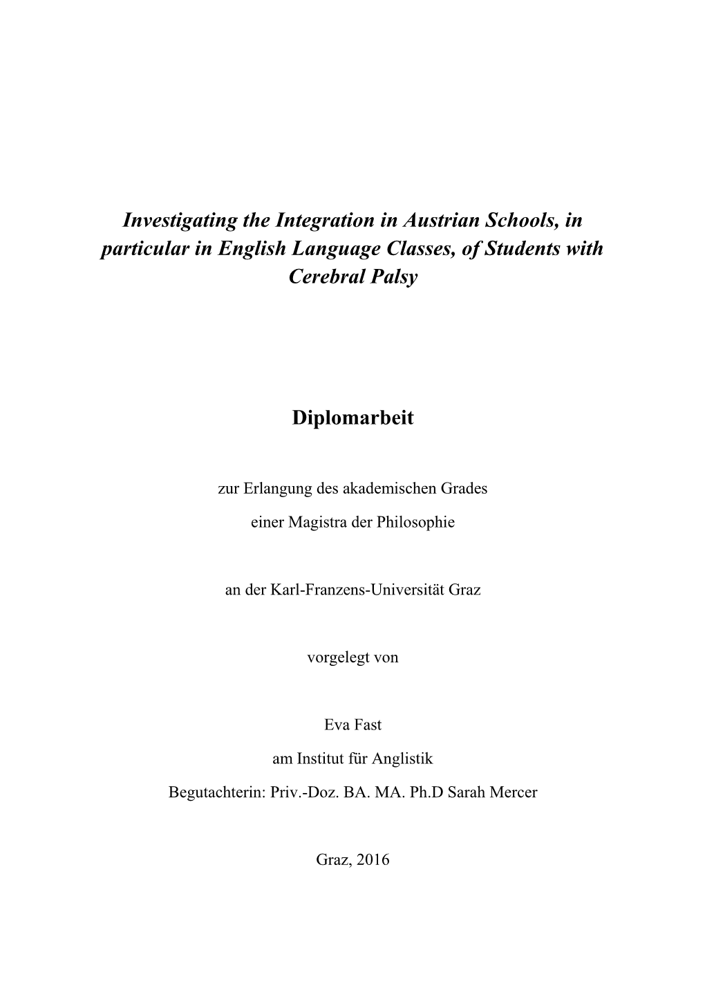 Investigating the Integration in Austrian Schools, in Particular in English Language Classes, of Students with Cerebral Palsy