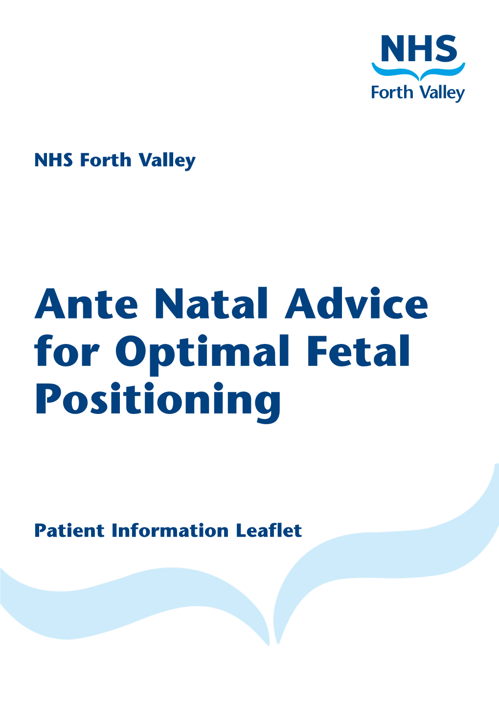 Ante Natal Advice for Optimal Fetal Positioning