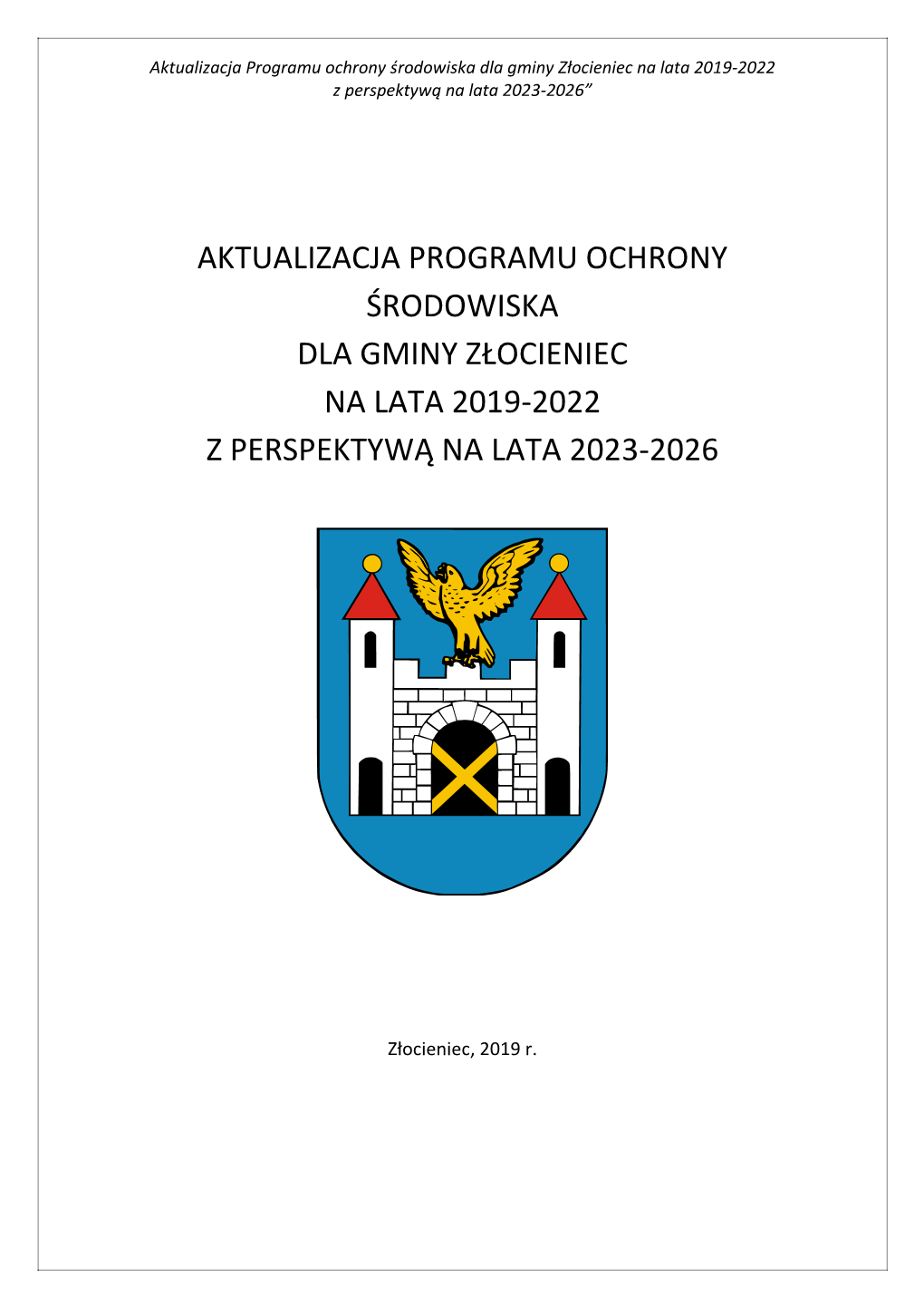 Aktualizacja Programu Ochrony Środowiska Dla Gminy Złocieniec Na Lata 2019-2022 Z Perspektywą Na Lata 2023-2026”