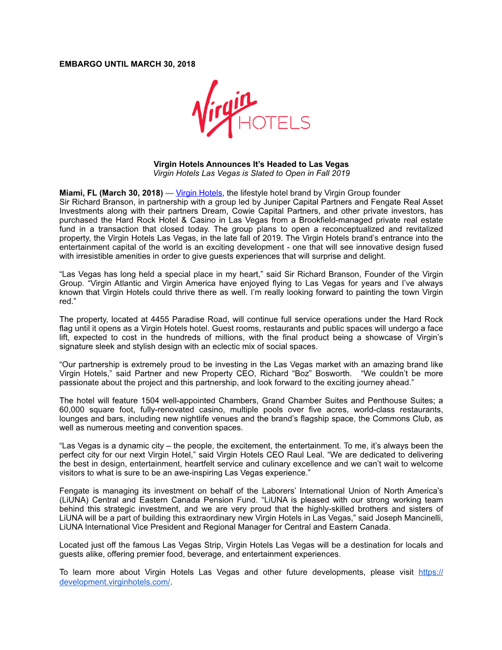 EMBARGO UNTIL MARCH 30, 2018 Virgin Hotels Announces It's Headed to Las Vegas Virgin Hotels Las Vegas Is Slated to Open In