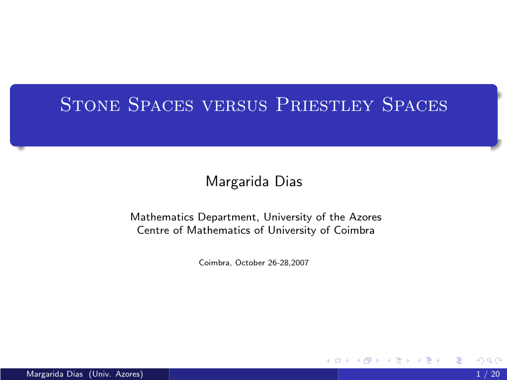 Stone Spaces Versus Priestley Spaces