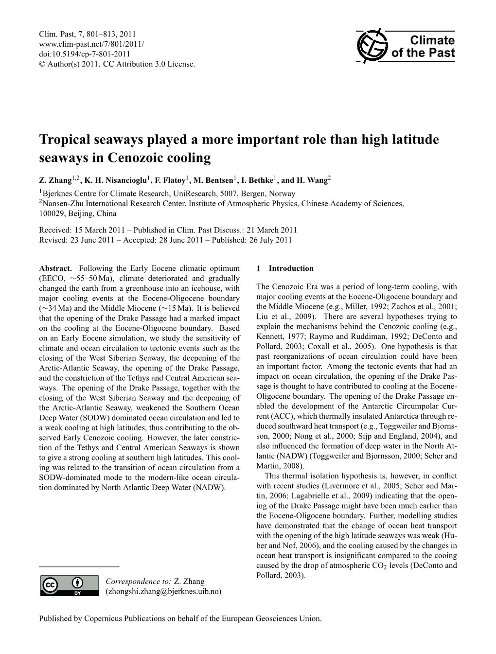 Tropical Seaways Played a More Important Role Than High Latitude Seaways in Cenozoic Cooling