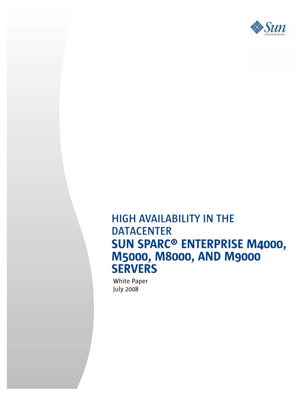 Sun SPARC Enterprise M4000, M5000, M8000, and M9000 Servers — Architected for High Availability