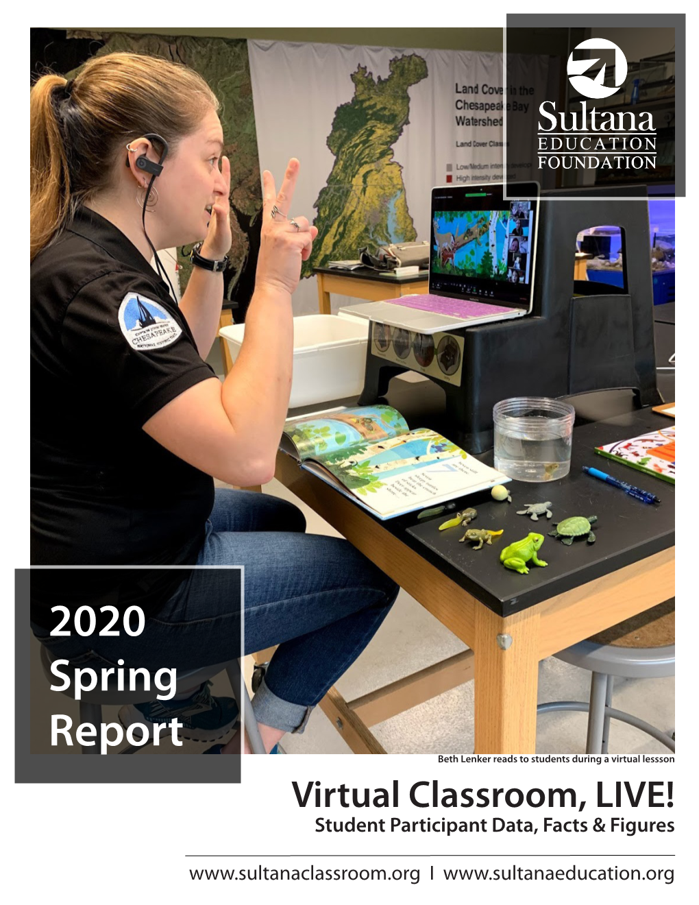 2020 Spring Report Beth Lenker Reads to Students During a Virtual Lessson Virtual Classroom, LIVE! Student Participant Data, Facts & Figures