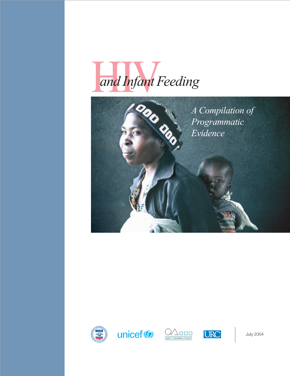 HIV and Infant Feeding: a Compilation of Programmatic Evidence