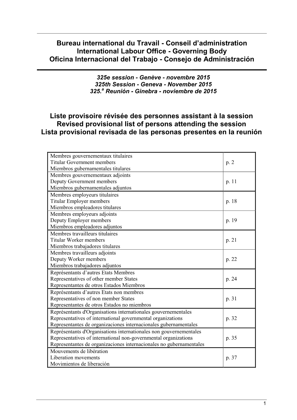 Bureau International Du Travail - Conseil D’Administration International Labour Office - Governing Body Oficina Internacional Del Trabajo - Consejo De Administración