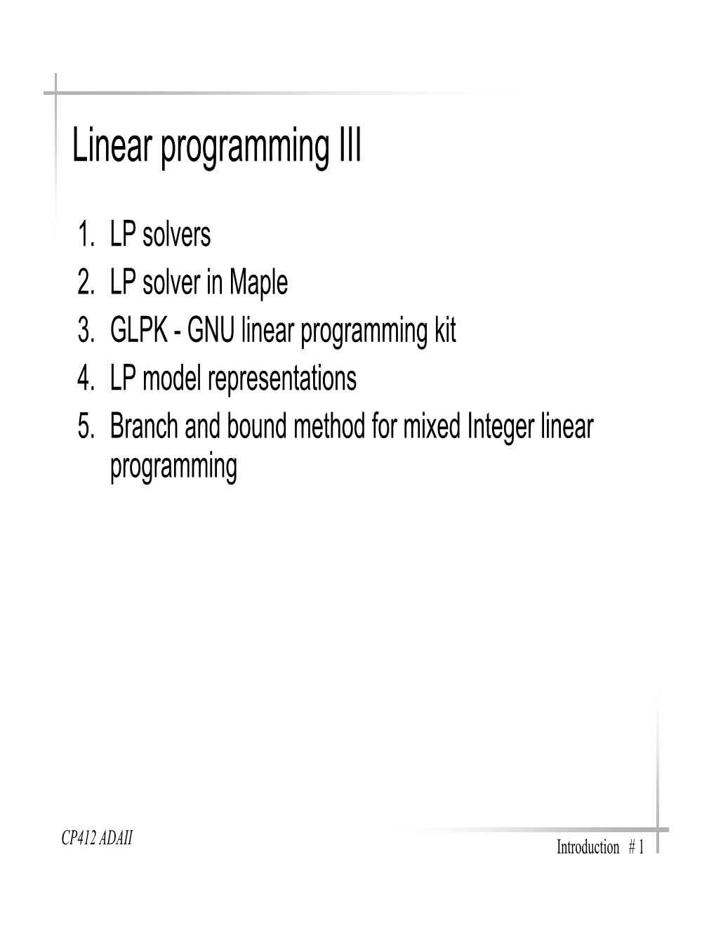 Linear Programming III