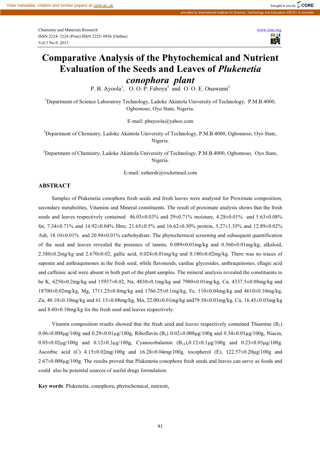 Comparative Analysis of the Phytochemical and Nutrient Evaluation of the Seeds and Leaves of Plukenetia Conophora Plant P