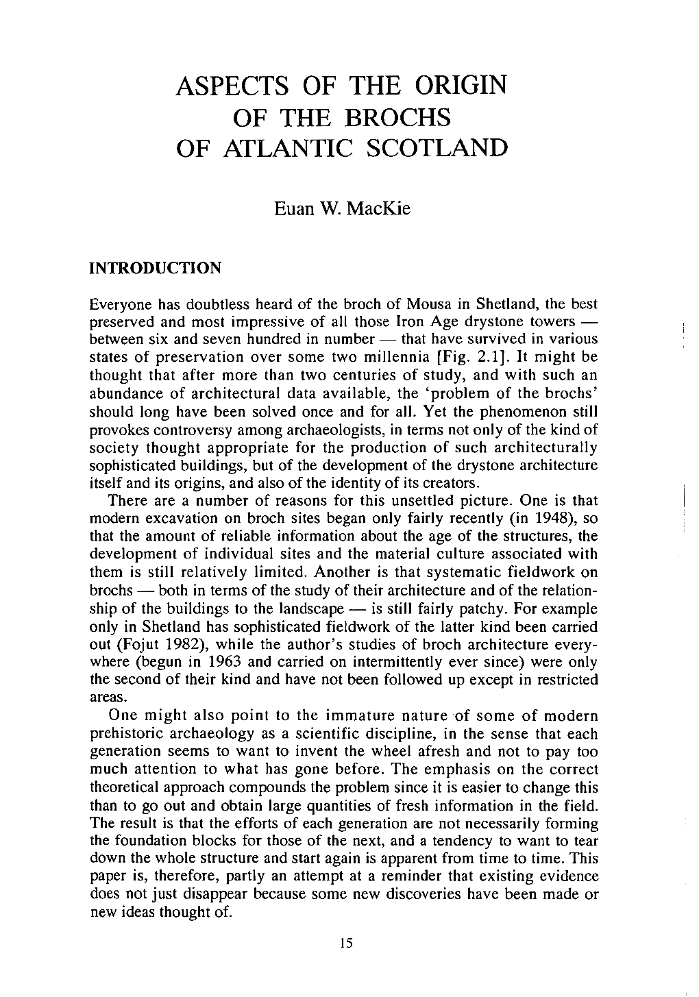 Aspects of the Origin of the Brochs of Atlantic Scotland