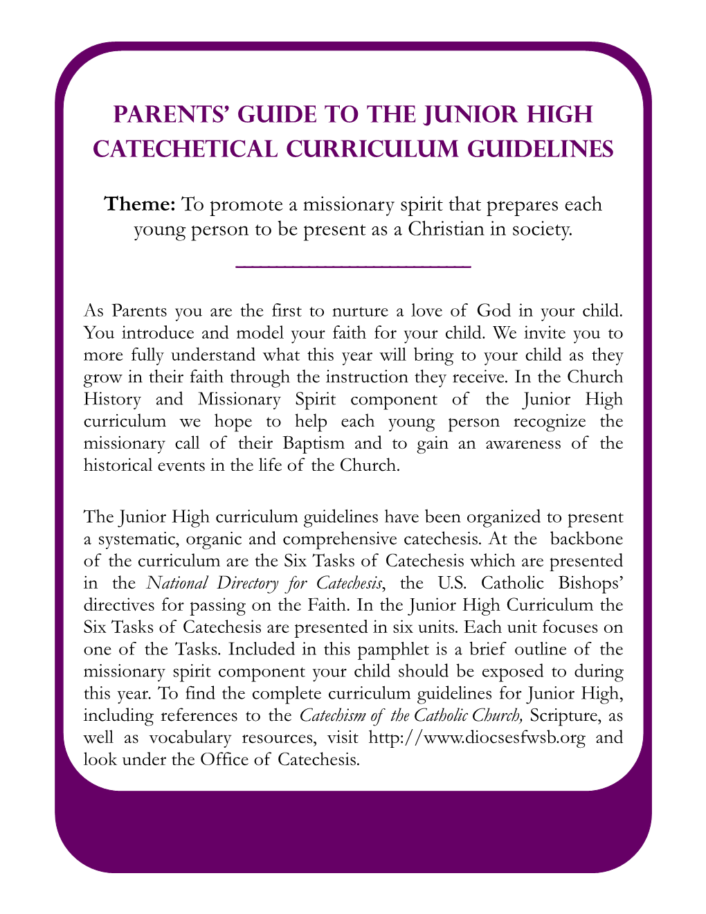 Tasks of Catechesis Which Are Presented in the National Directory for Catechesis , the U.S