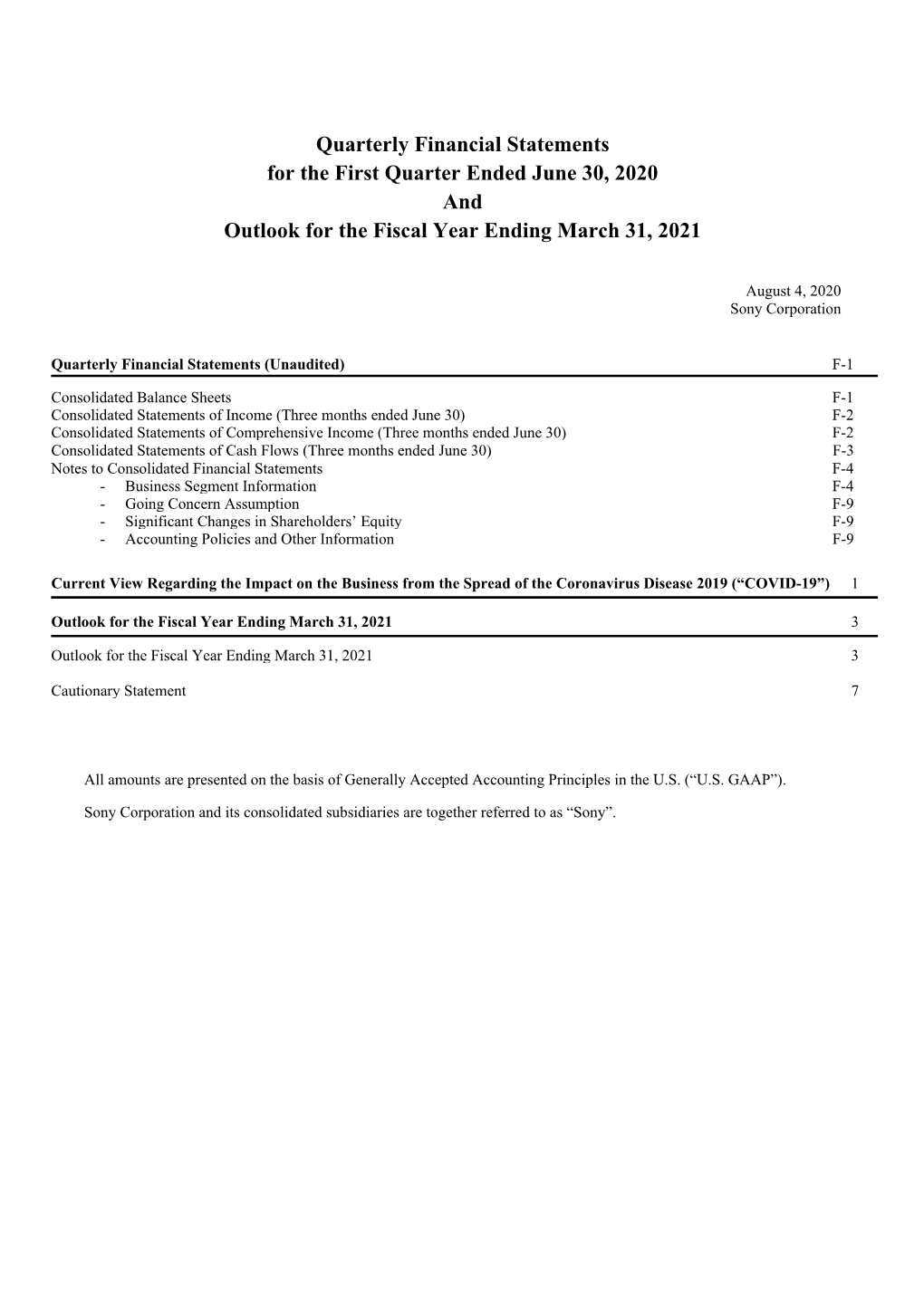 Quarterly Financial Statements for the First Quarter Ended June 30, 2020 and Outlook for the Fiscal Year Ending March 31, 2021