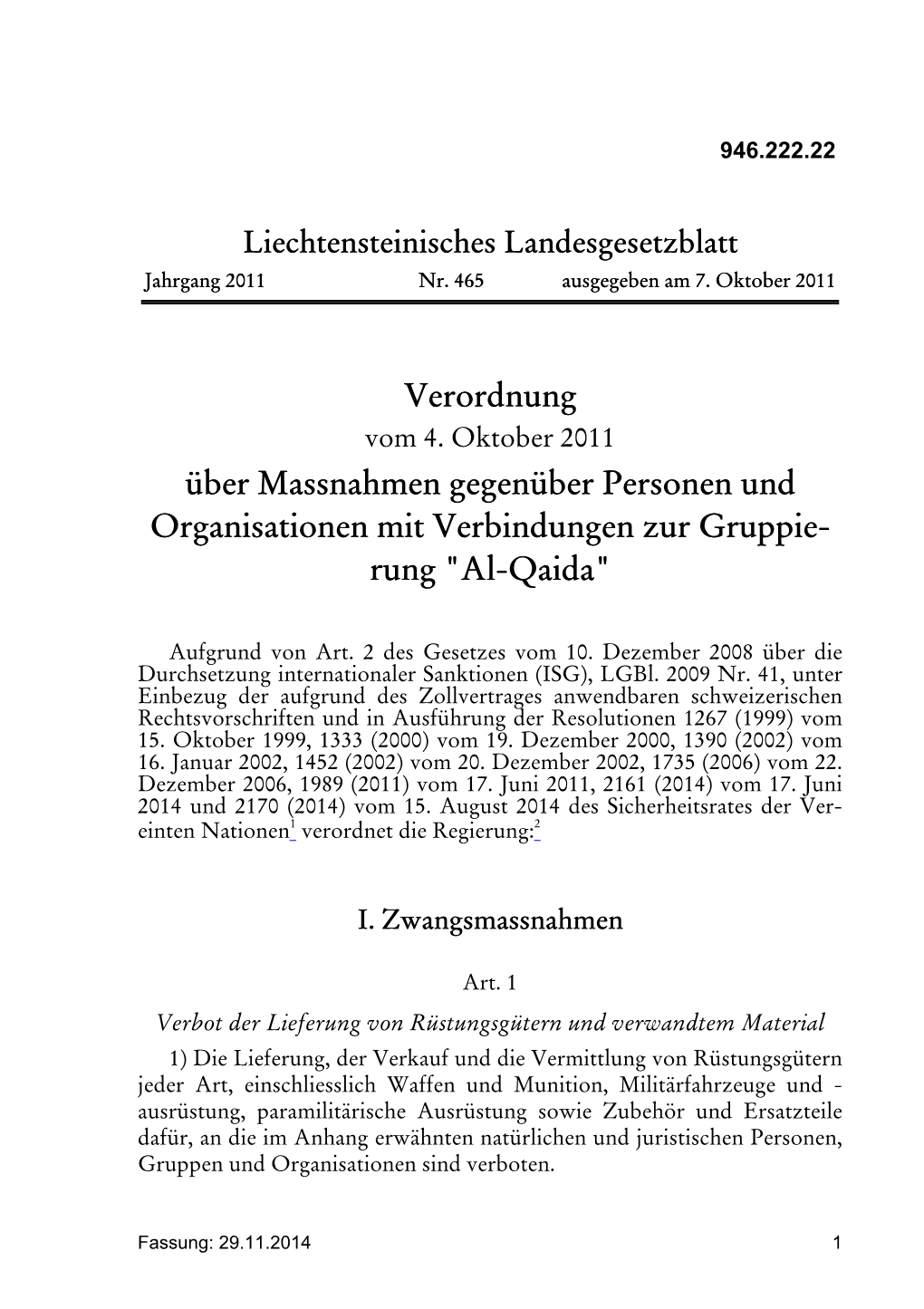 Verordnung Über Massnahmen Gegenüber Personen Und Organisationen Mit Verbindungen Zur Gruppie- Rung "Al-Qaida"