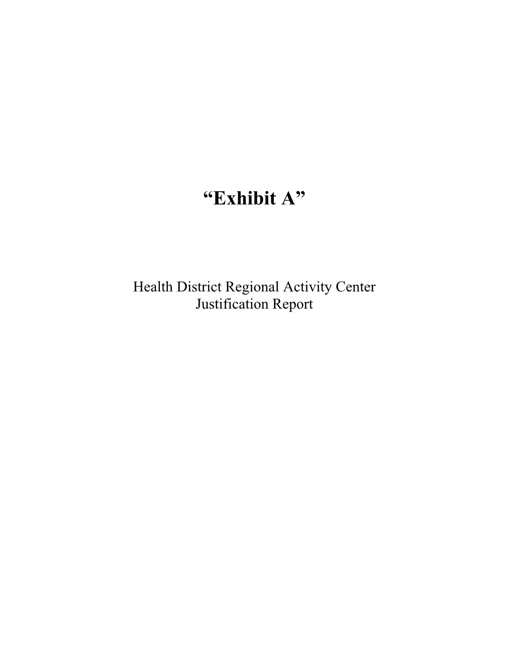 Health District Regional Activity Center Justification Report