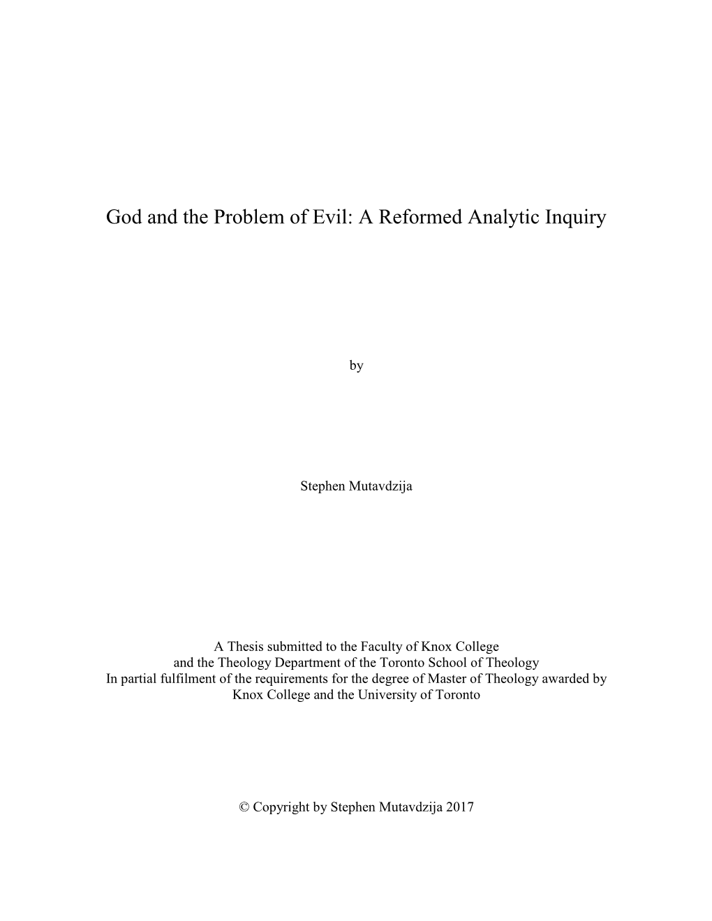 God and the Problem of Evil: a Reformed Analytic Inquiry