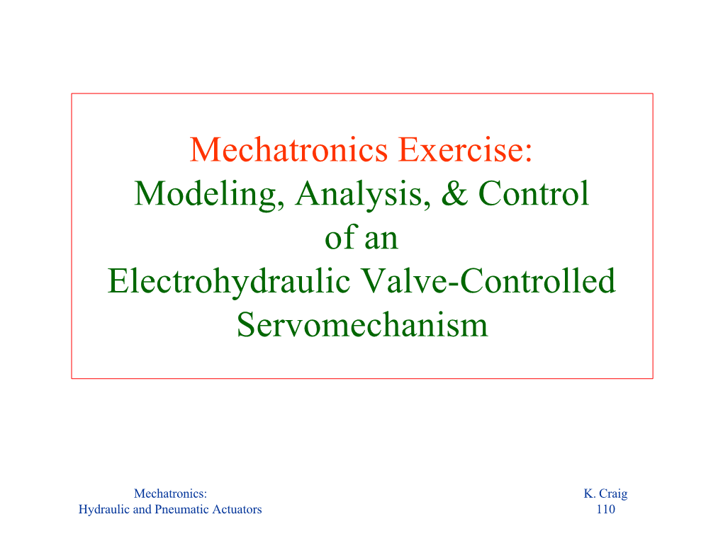 Mechatronics Exercise: Modeling, Analysis, & Control of An