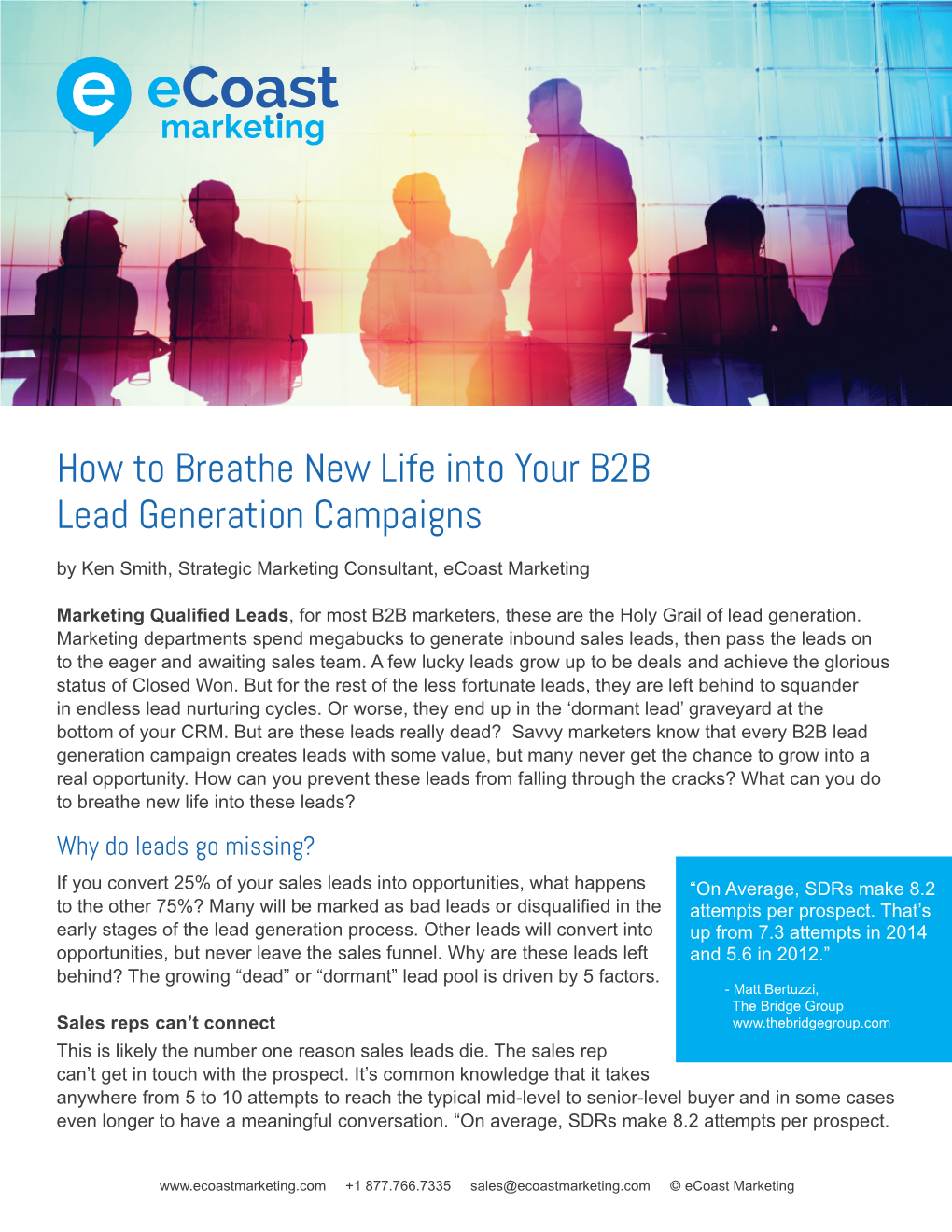 How to Breathe New Life Into Your B2B Lead Generation Campaigns by Ken Smith, Strategic Marketing Consultant, Ecoast Marketing