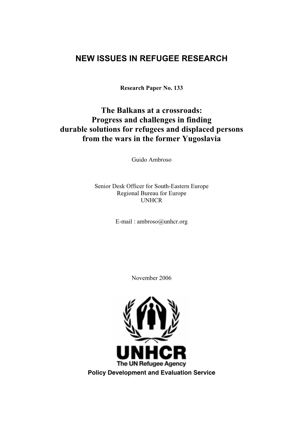 The Balkans at a Crossroads: Progress and Challenges in Finding Durable Solutions for Refugees and Displaced Persons from the Wars in the Former Yugoslavia