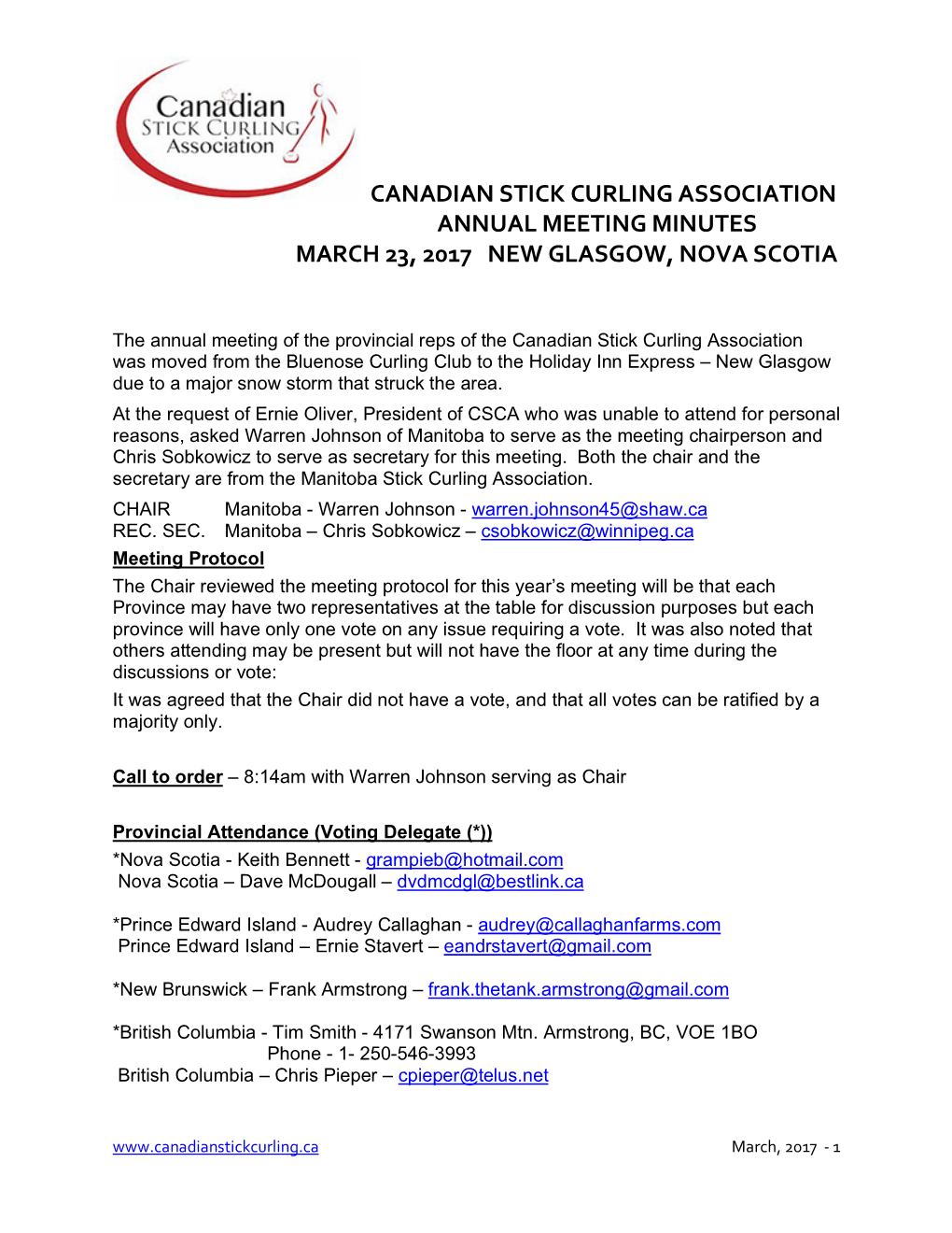 Canadian Stick Curling Association Annual Meeting Minutes March 23, 2017 New Glasgow, Nova Scotia