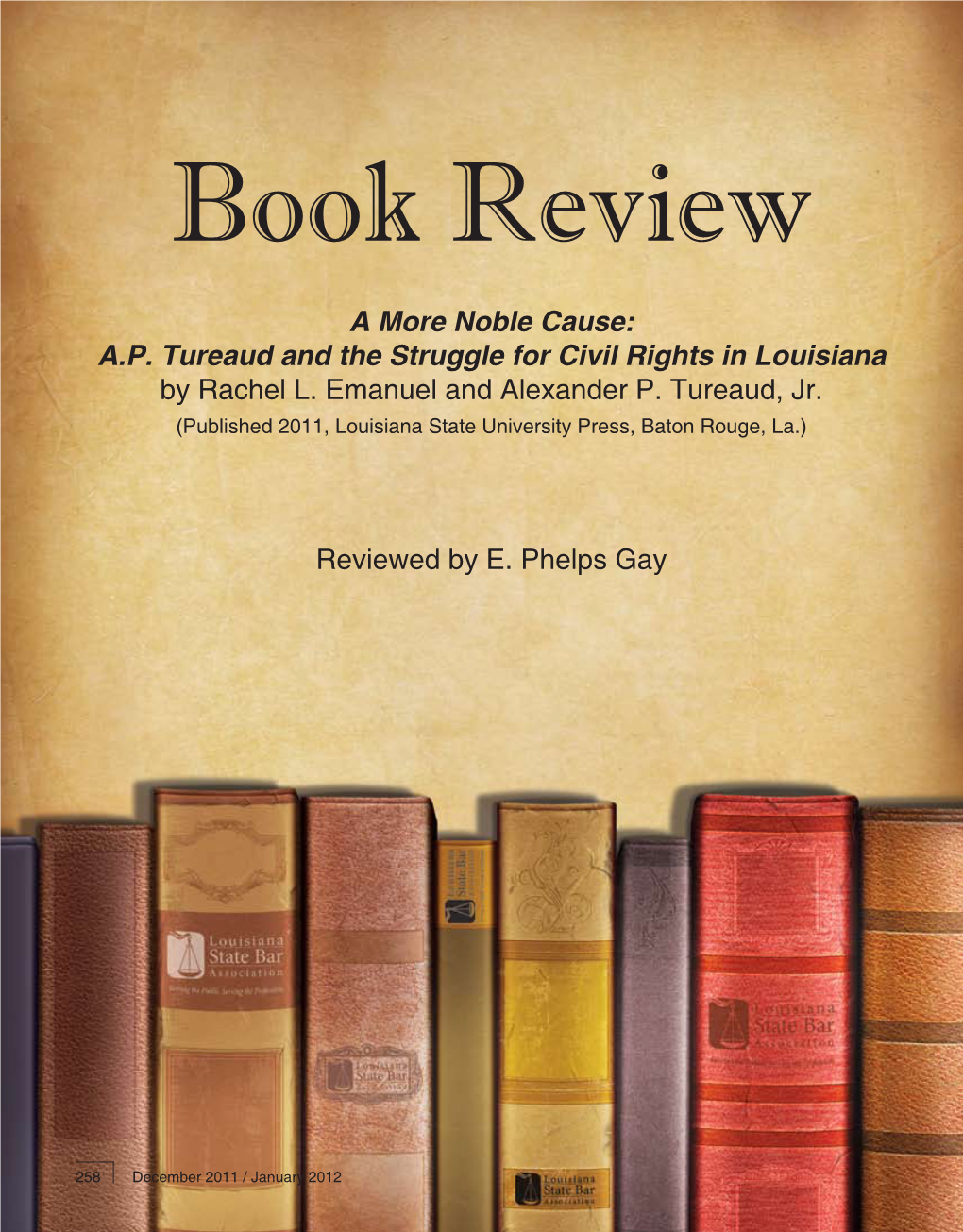 A More Noble Cause: A.P. Tureaud and the Struggle for Civil Rights in Louisiana by Rachel L