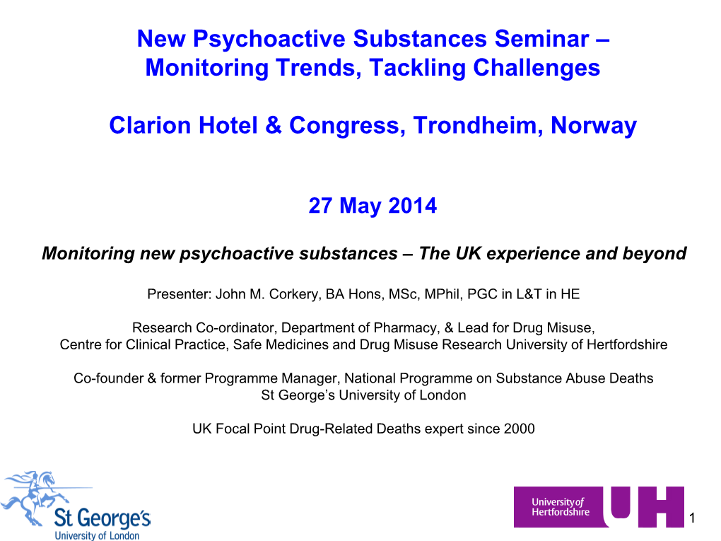 Monitoring New Psychoactive Substances – the UK Experience and Beyond