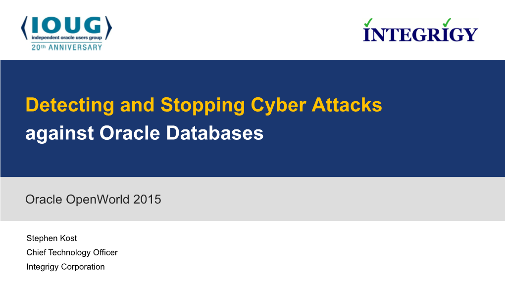 Integrigy Detecting and Stopping Cyber Attacks Against Oracle