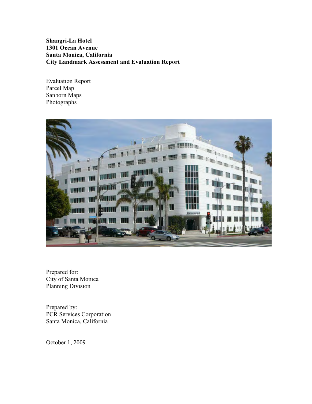 Shangri-La Hotel 1301 Ocean Avenue Santa Monica, California City Landmark Assessment and Evaluation Report