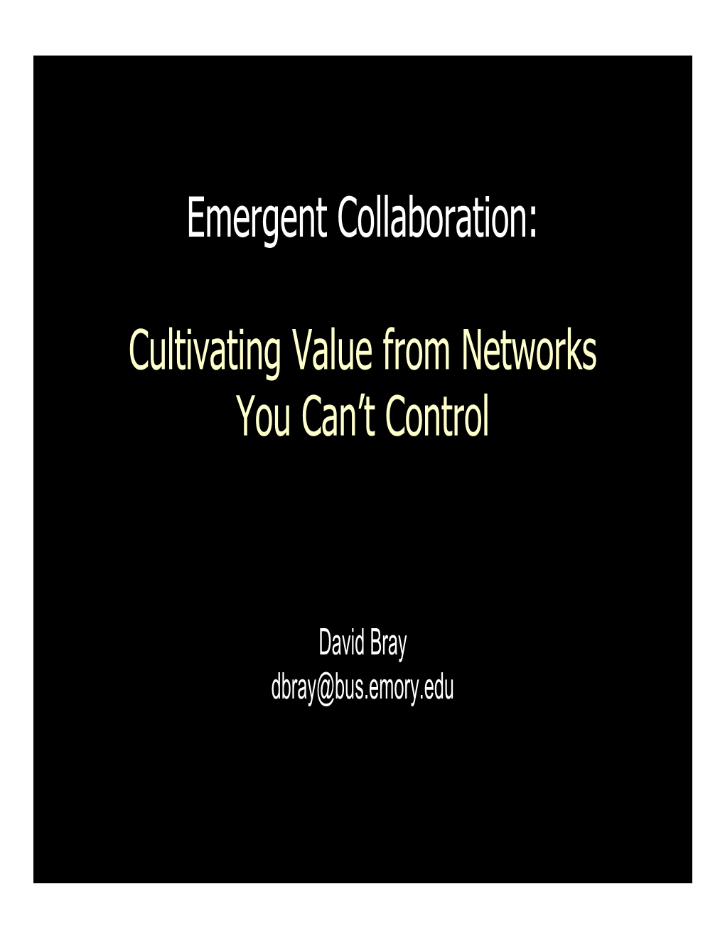 Emergent Collaboration