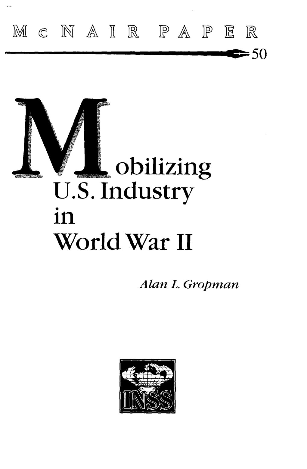 Mobilizing U.S. Industry in World War II: Myth and Reality