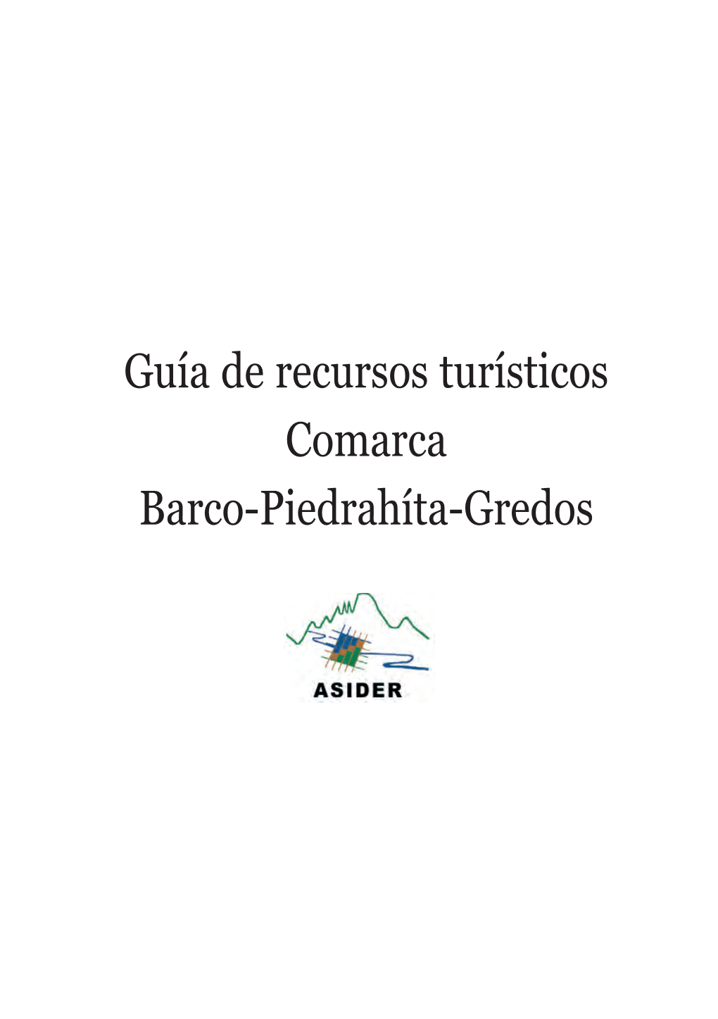 Guía De Recursos Turísticos Comarca Barco-Piedrahíta-Gredos PRÓLOGO 5