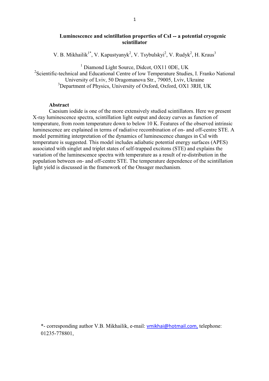 Luminescence and Scintillation Properties of Csi -- a Potential Cryogenic Scintillator