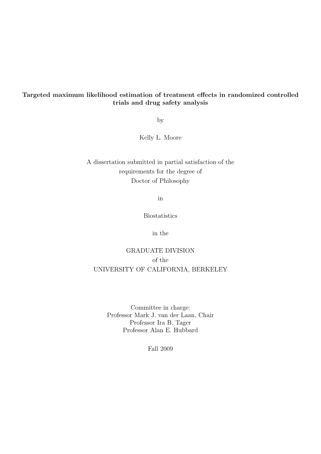 Targeted Maximum Likelihood Estimation of Treatment Eﬀects in Randomized Controlled Trials and Drug Safety Analysis