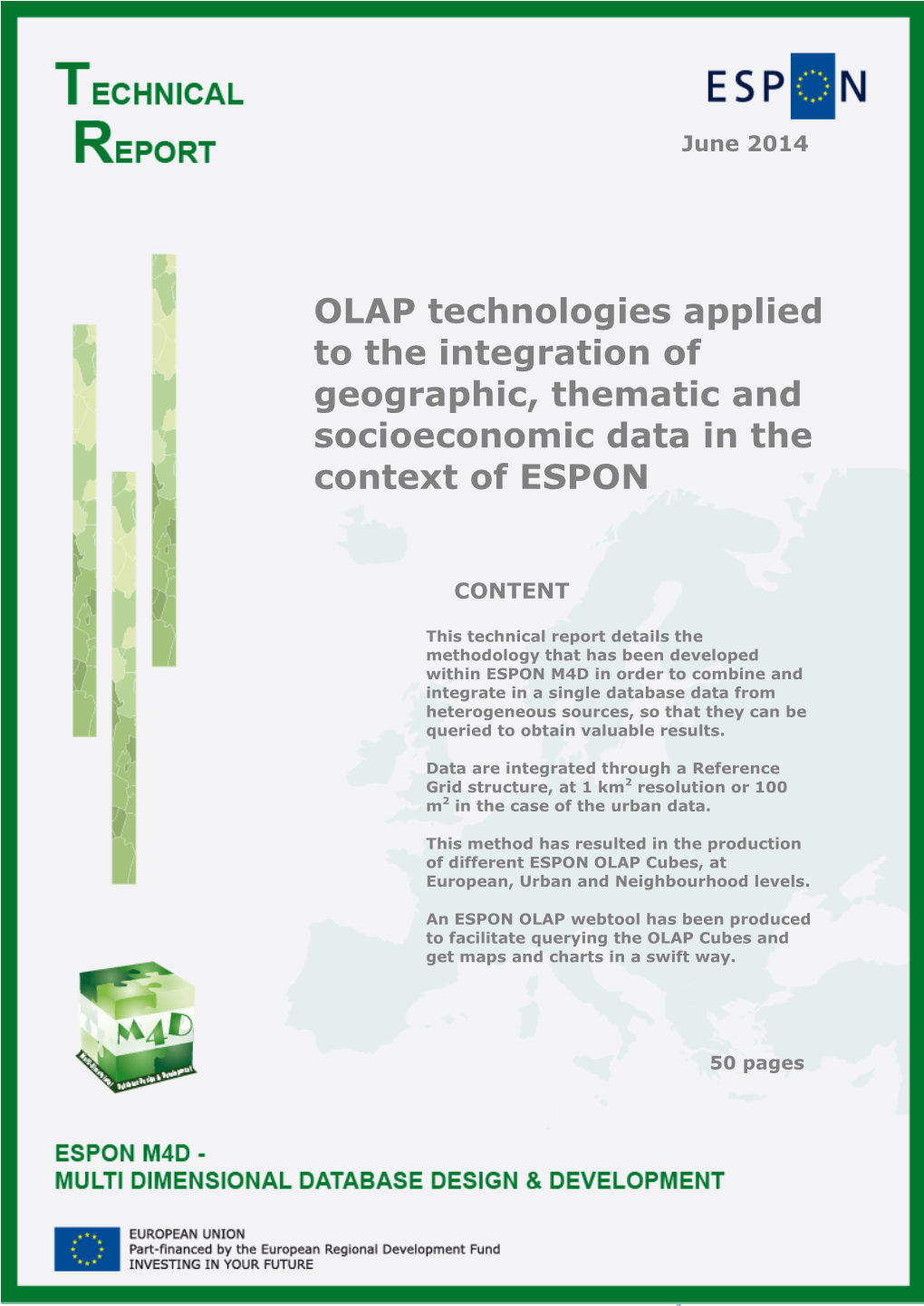 OLAP Technologies Applied to the Integration of Geographic, Thematic and Socioeconomic Data in the Context of ESPON