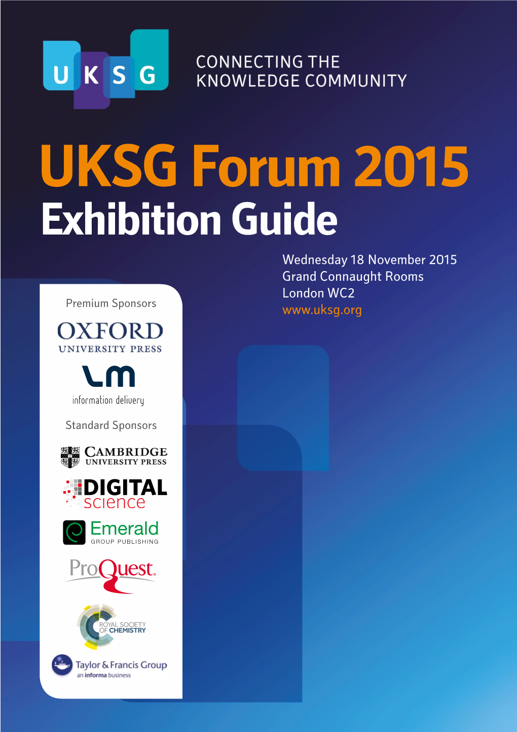 Exhibition Guide Wednesday 18 November 2015 Grand Connaught Rooms London WC2 Premium Sponsors