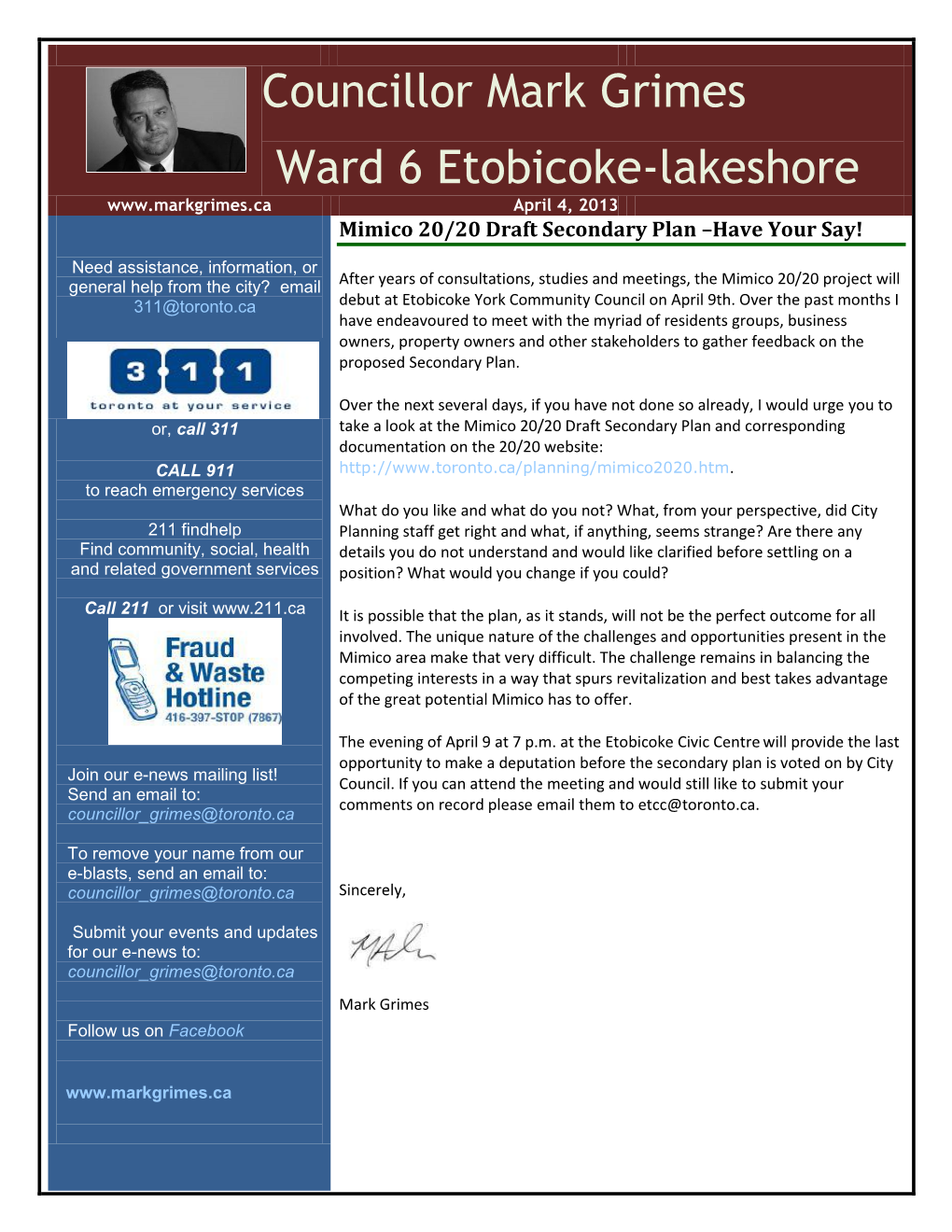 Councillor Mark Grimes Ward 6 Etobicoke-Lakeshore April 4, 2013 Mimico 20/20 Draft Secondary Plan –Have Your Say!