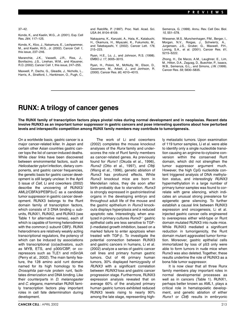 RUNX: a Trilogy of Cancer Genes