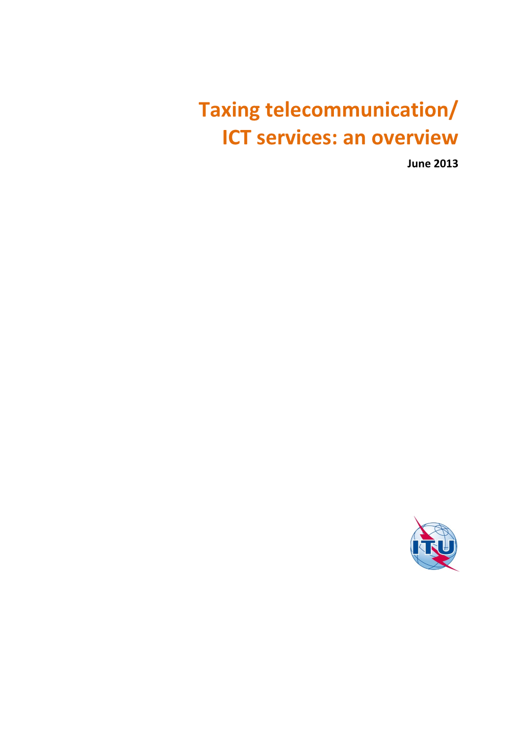 Taxing Telecommunications/ICT Services: an Overview