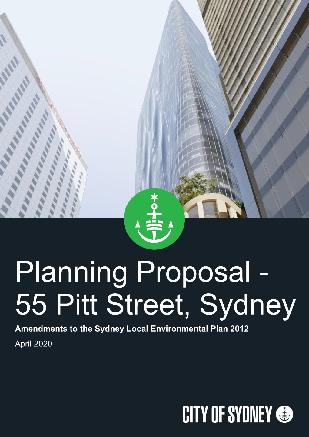 Planning Proposal 55 Pitt Street, Sydney