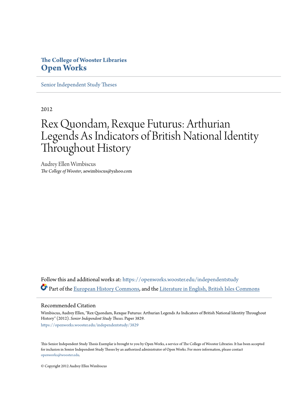 Rex Quondam, Rexque Futurus: Arthurian Legends As Indicators Of