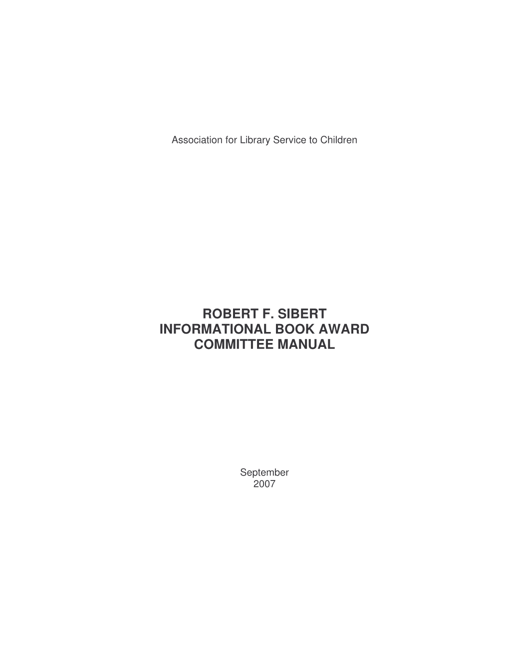 Robert F. Sibert Informational Book Award Committee Manual