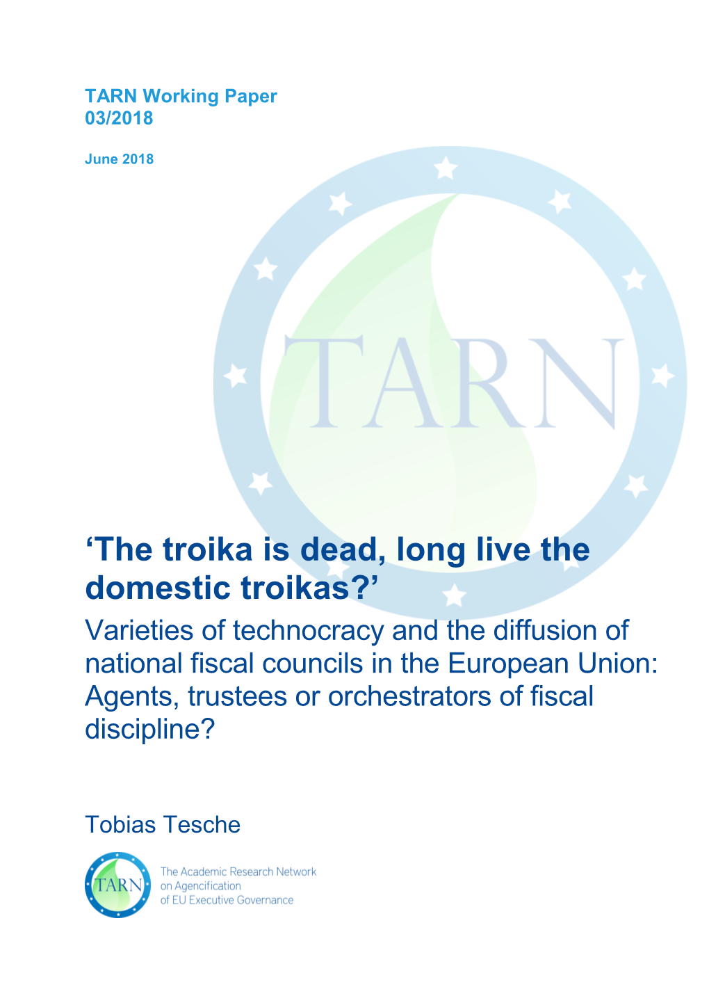 Fiscal Councils in the European Union: Agents, Trustees Or Orchestrators of Fiscal Discipline?