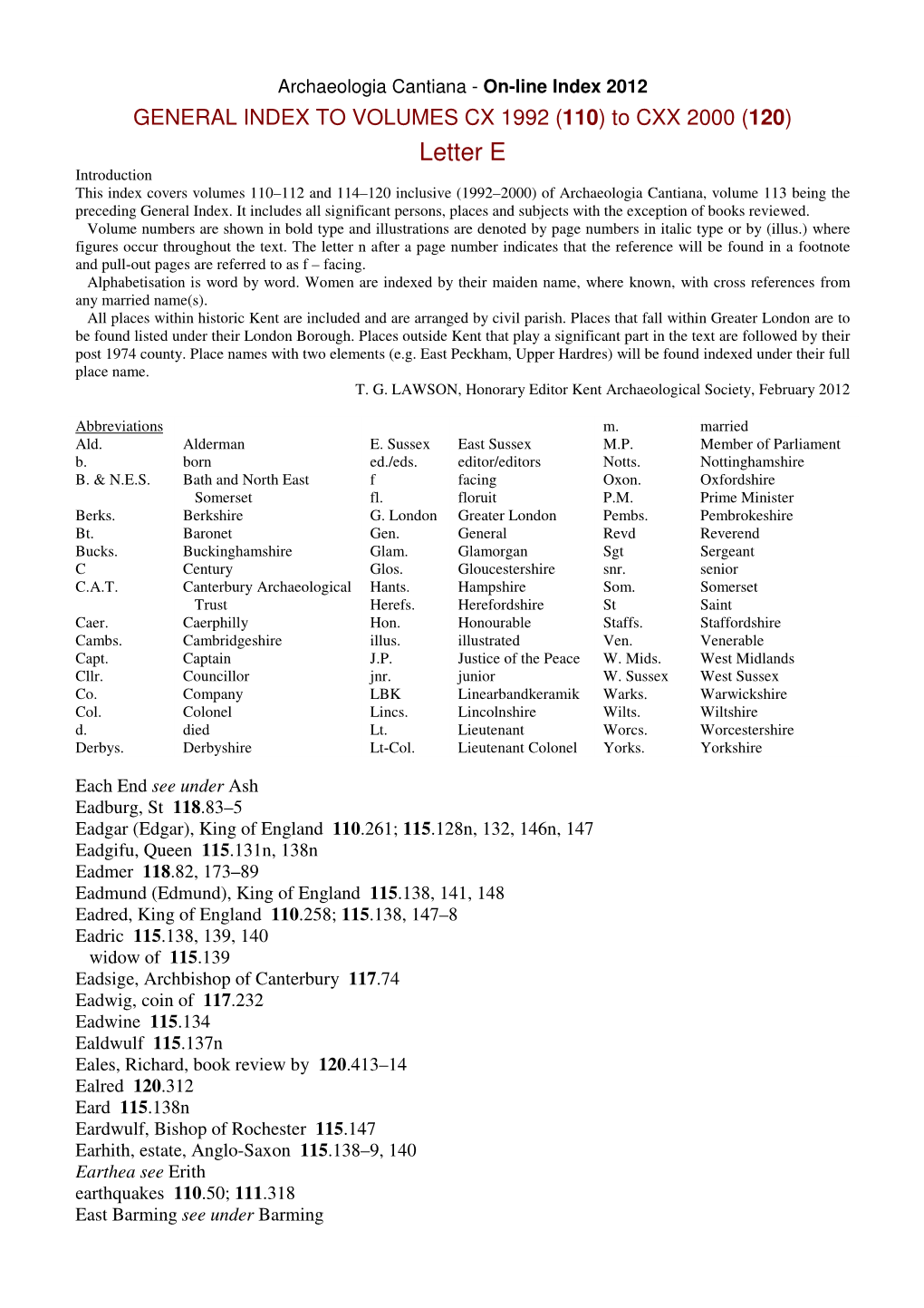 Letter E Introduction This Index Covers Volumes 110–112 and 114–120 Inclusive (1992–2000) of Archaeologia Cantiana, Volume 113 Being the Preceding General Index