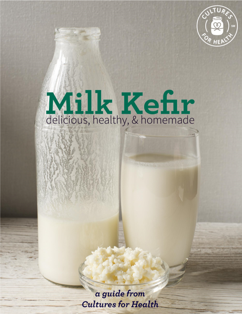 MILK KEFIR from Cultures for Health