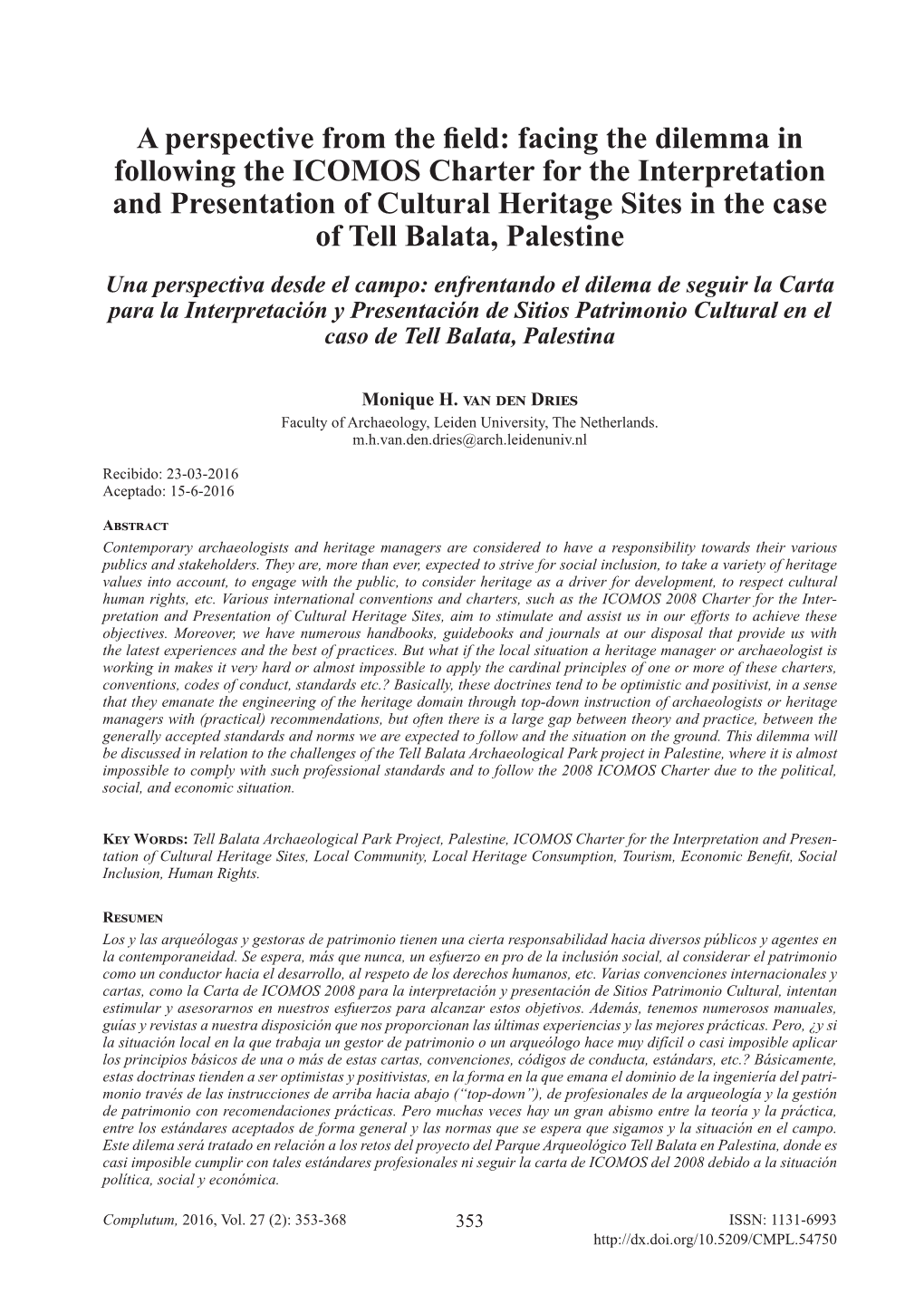 Facing the Dilemma in Following the ICOMOS Charter for The