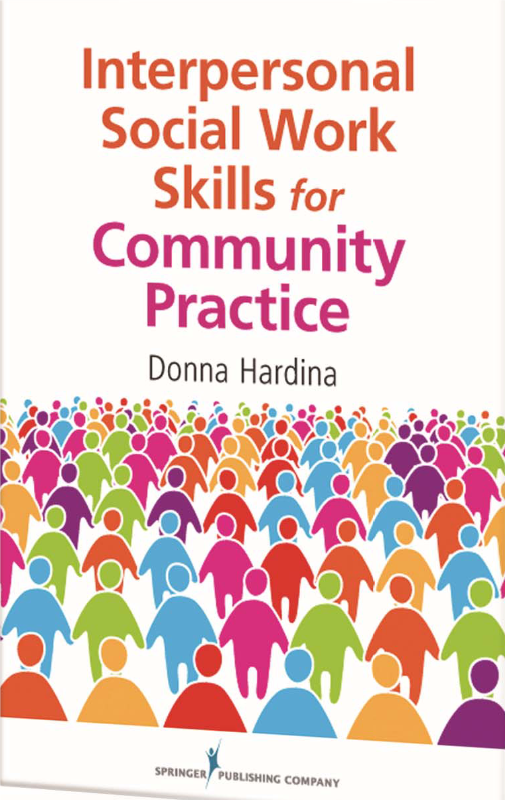 Interpersonal Social Work Skills for Community Practice