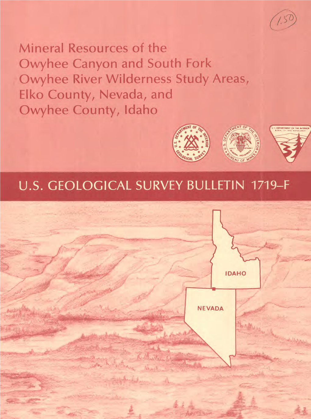 Mineral Resources of the Owyhee Canyon and South Fork Owyhee River Wilderness Study Areas, Elko County, Nevada, and Owyhee County, Idaho