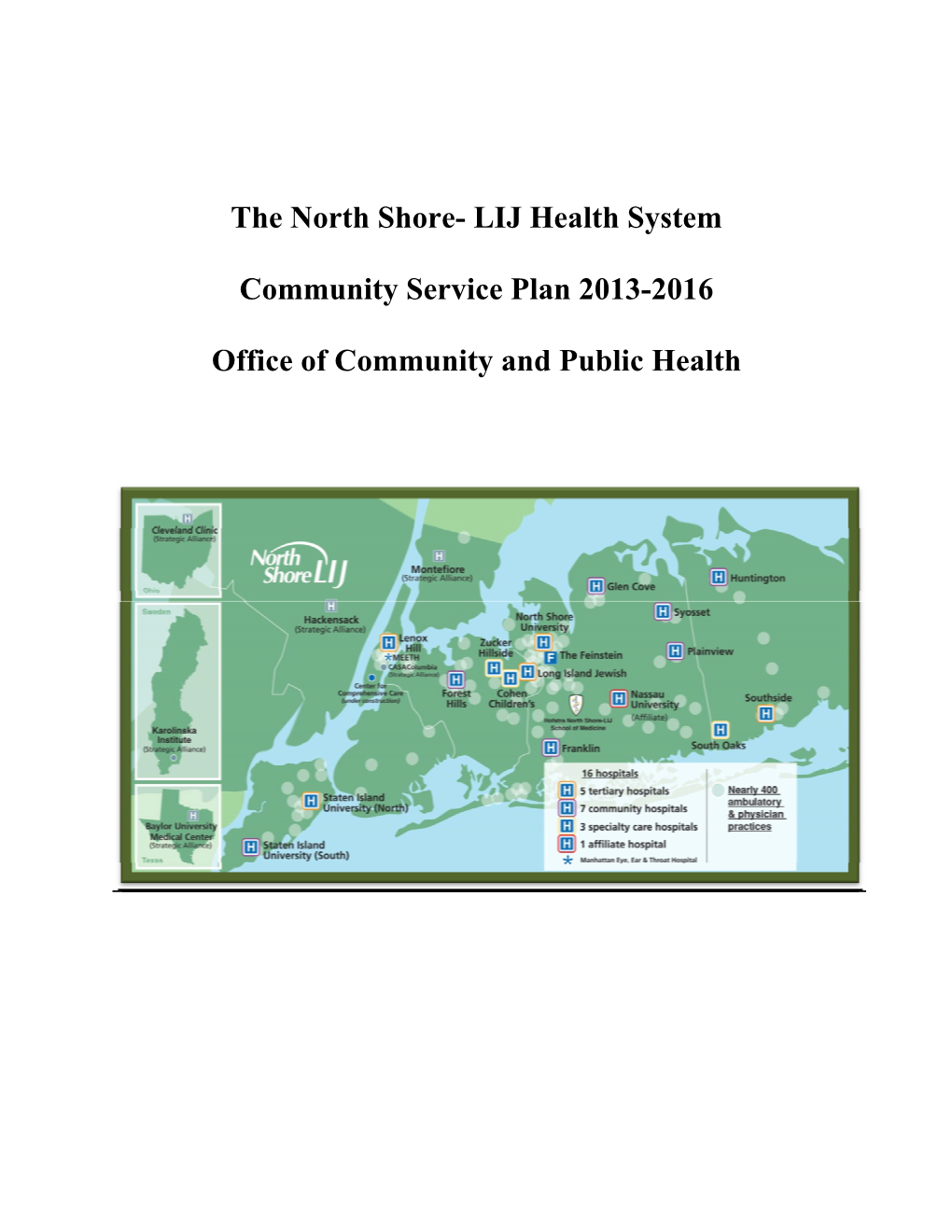 The North Shore- LIJ Health System Community Service Plan 2013-2016 Office of Community and Public Health